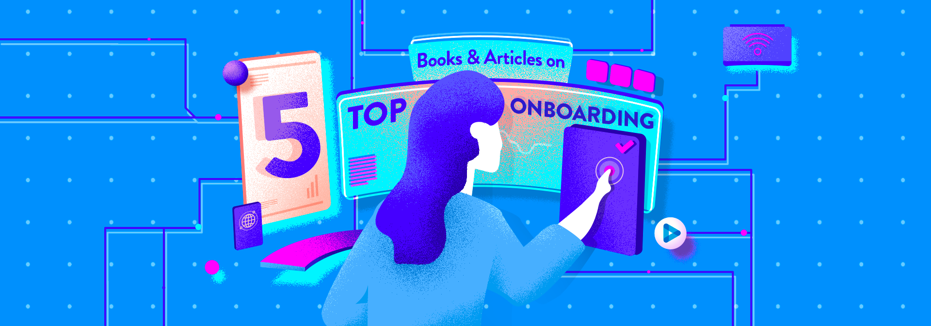 Top 5 Useful Books & Reports on Onboarding